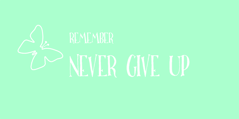 remember-never-give-up.png